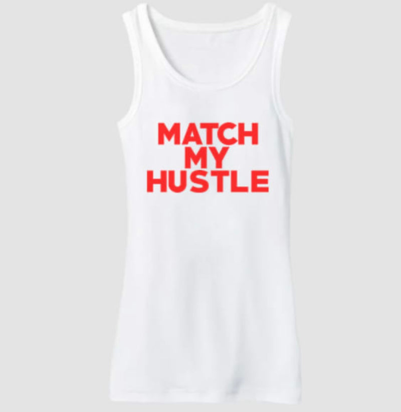 Match My Hustle Tank Top