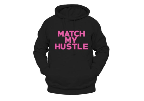 Black n Pink Match My Hustle Hoodie