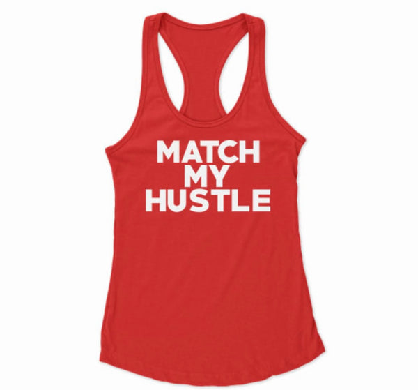 Match My Hustle Tank Top