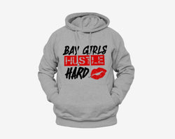 Bay Girl Hustle Hoodie w Lips